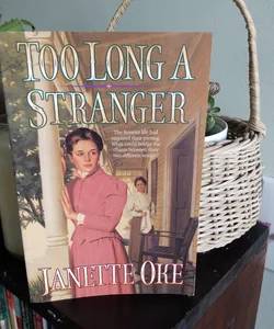 Too Long a Stranger