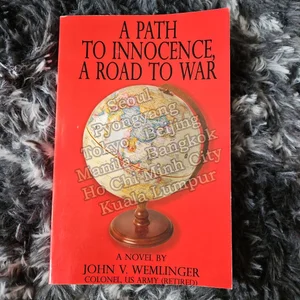 A Path to Innocence, a Road to War
