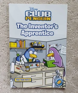 The Inventor's Apprentice (Club Penguin Pick Your Path book 2)