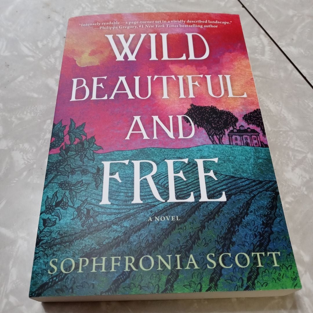 Wild, Beautiful, and Free