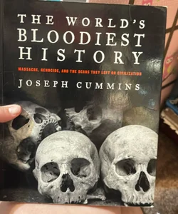 The World's Bloodiest History