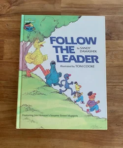 Follow The Leader: Featuring Jim Henson’s Sesame Street Muppets