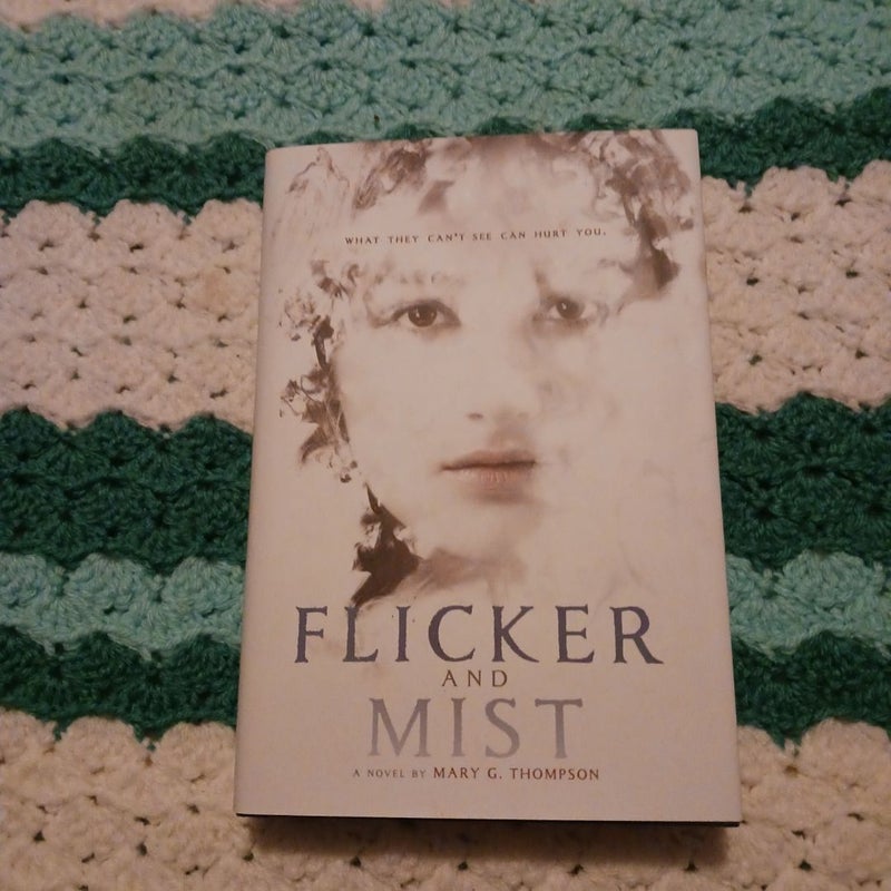 Flicker and Mist