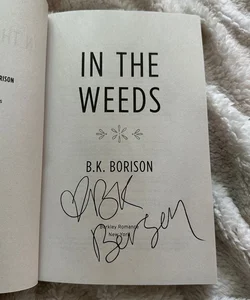 In the Weeds (Signed - Berkley)
