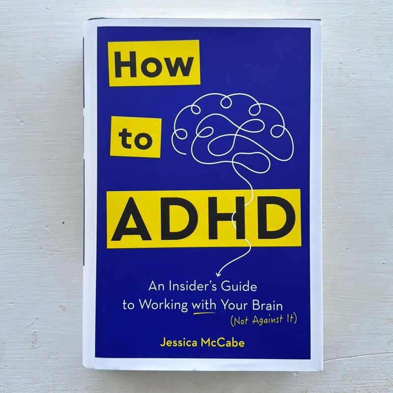 How to ADHD