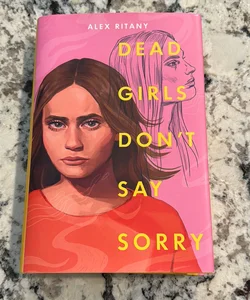 Dead Girls Don't Say Sorry