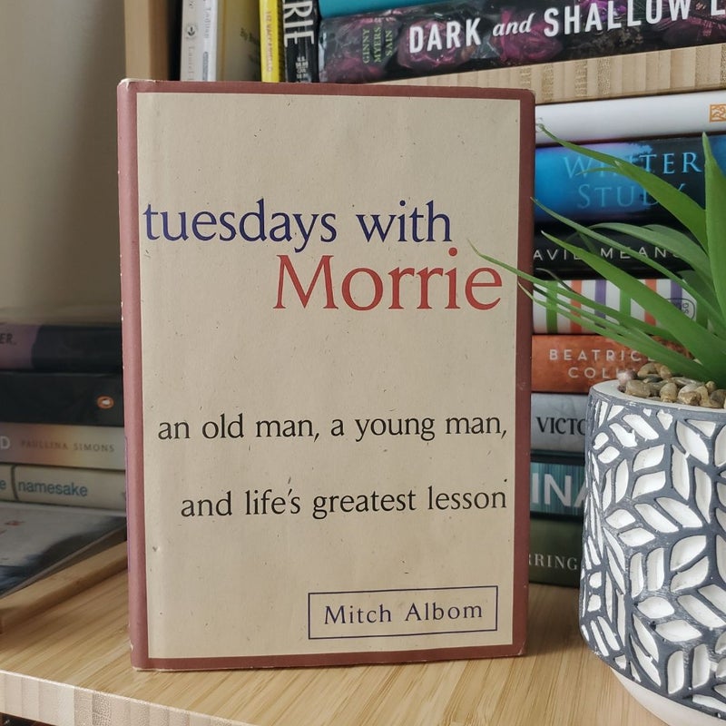 Tuesdays with Morrie