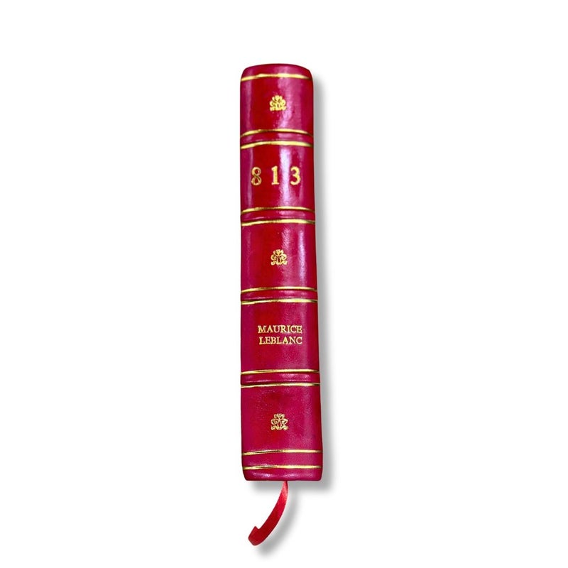 813 by Maurice Leblanc; Translated by Alexander Teixeira de Mattos Leather-Bound