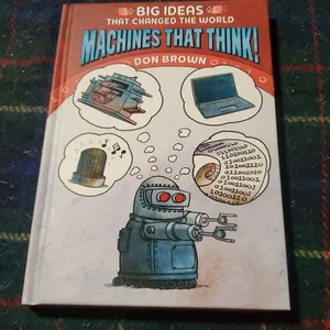 Machines That Think!