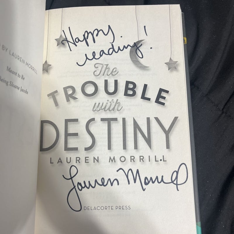 The Trouble with Destiny (Signed Copy)