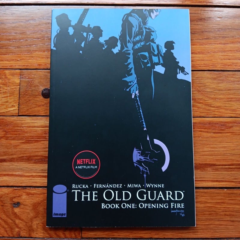 The Old Guard Volume 1: Opening Fire