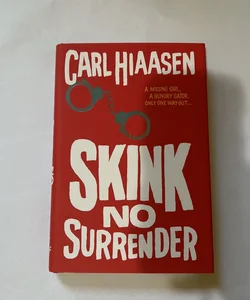 Skink--No Surrender