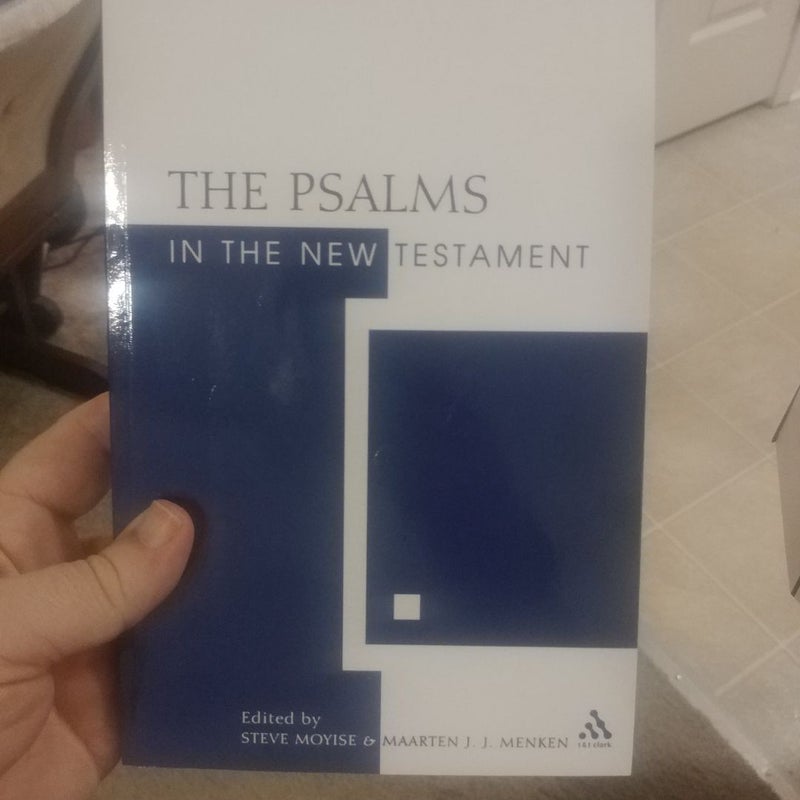 The Psalms in the New Testament 