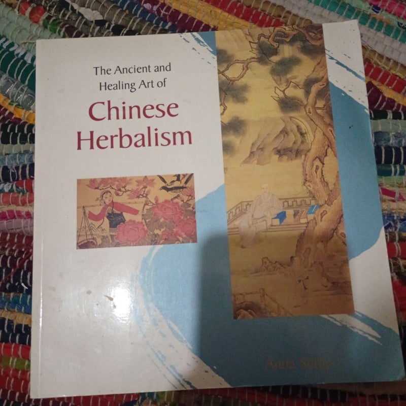 Ancient and Healing Art of Chinese Herbalism