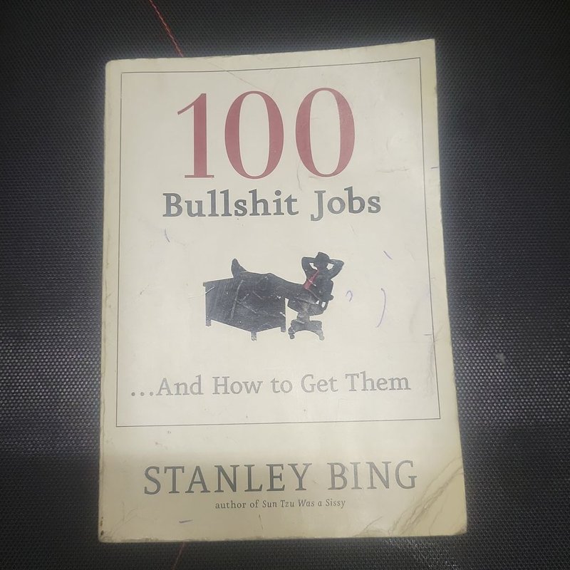 100 Bullshit Jobs... and How to Get Them