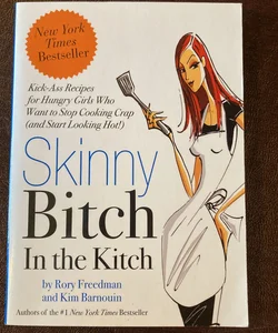 Skinny Bitch in the Kitch