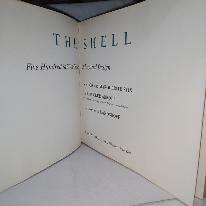 THE SHELL Five Hundred Million Years of Inspired Design