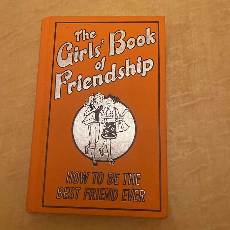 The Girls' Book of Friendship