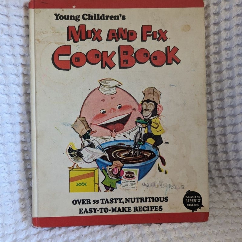 Young Children's Mix and Fix Cookbook