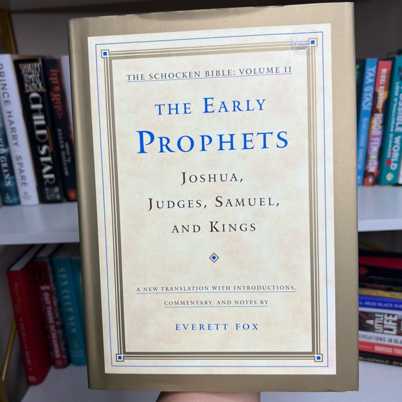 The Early Prophets: Joshua, Judges, Samuel, and Kings