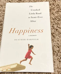 Happiness: a Memoir