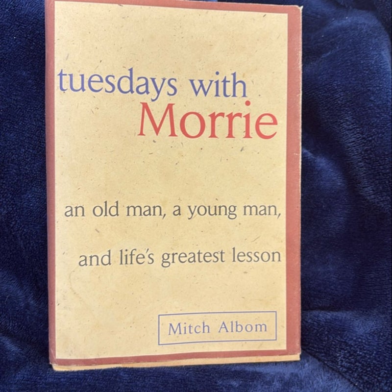 Tuesdays with Morrie