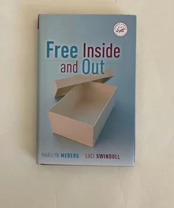 Free Inside and Out