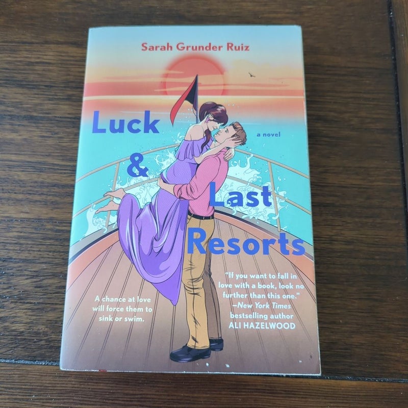 Luck and Last Resorts