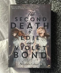 The Second Death of Edie and Violet Bond