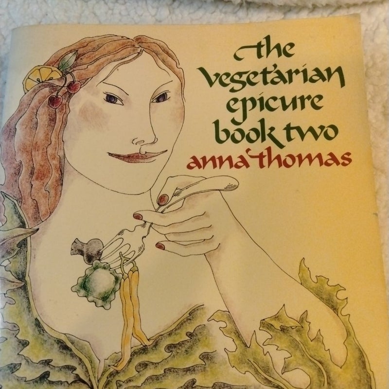 The Vegetarian Epicure & Book 2.  (2 Book Bundle) Vintage 1972 & 1978