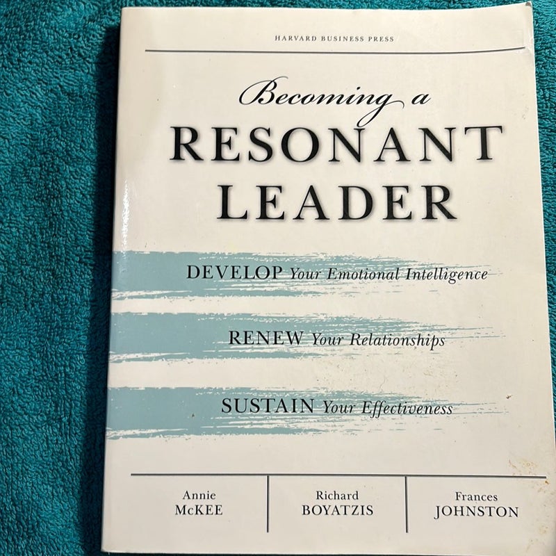 Becoming a Resonant Leader