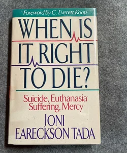 When Is It Right to Die?