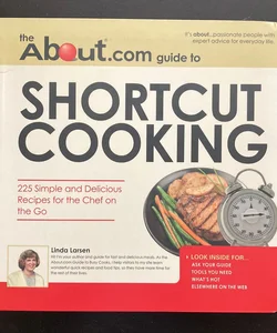 The About.com Guide to Shortcut Cooking