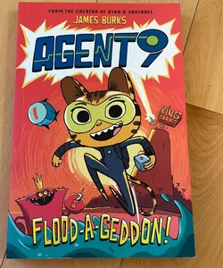 Agent 9: Flood-A-Geddon!