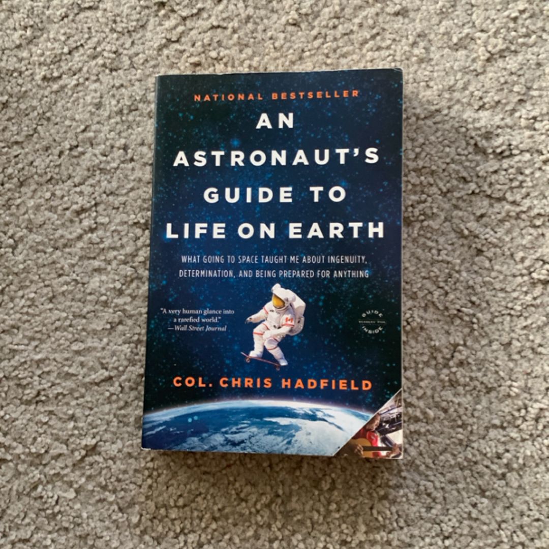 An Astronaut's Guide to Life on Earth