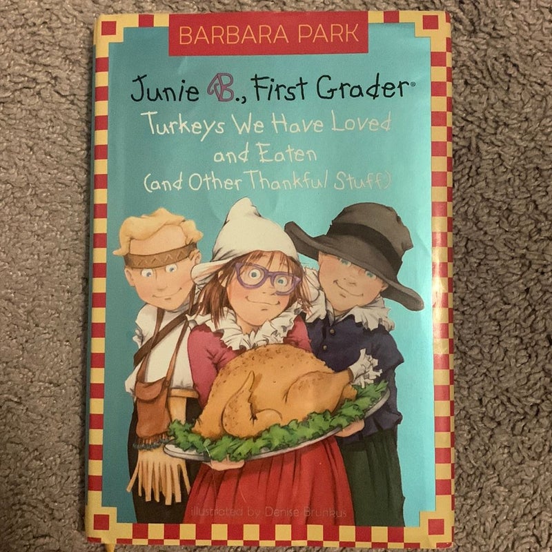 Junie B. Jones #28: Turkeys We Have Loved and Eaten (and Other Thankful Stuff)