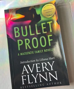 Bullet Proof: A Mackenzie Family Novella-signed