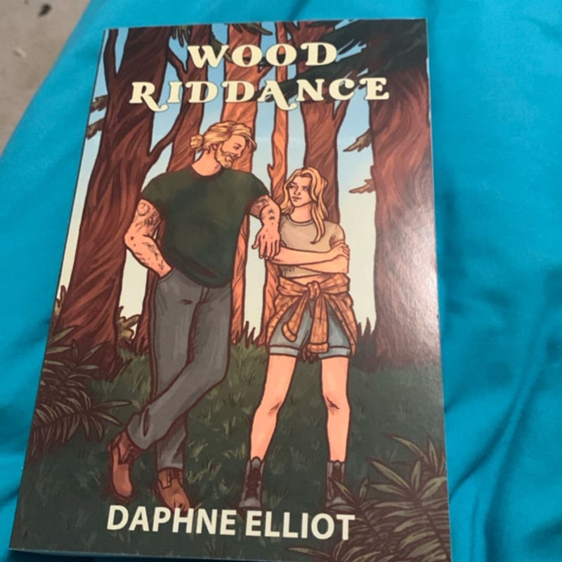 Wood Riddance by Daphne Elliot