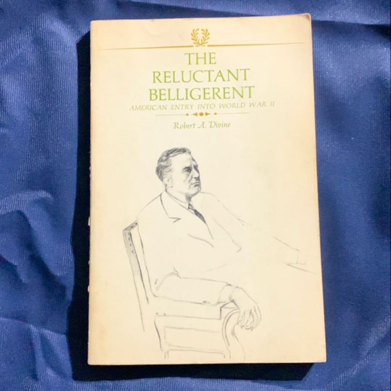 The reluctant belligerent 