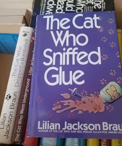 The cat who sniffed glue 