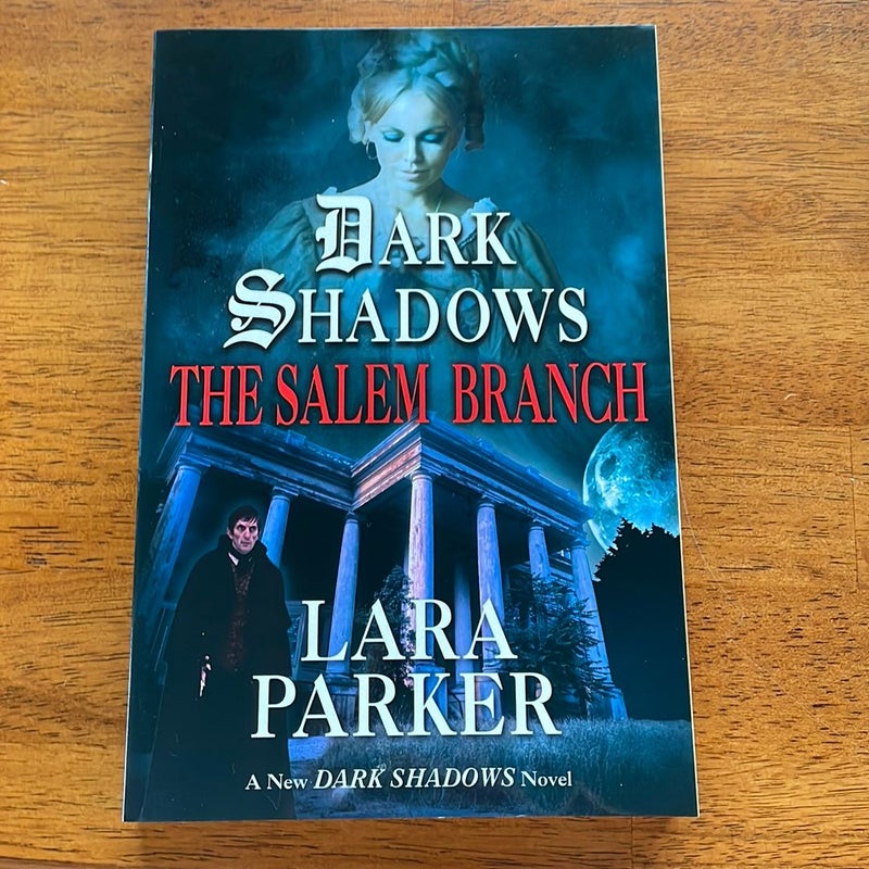 Dark Shadows: the Salem Branch