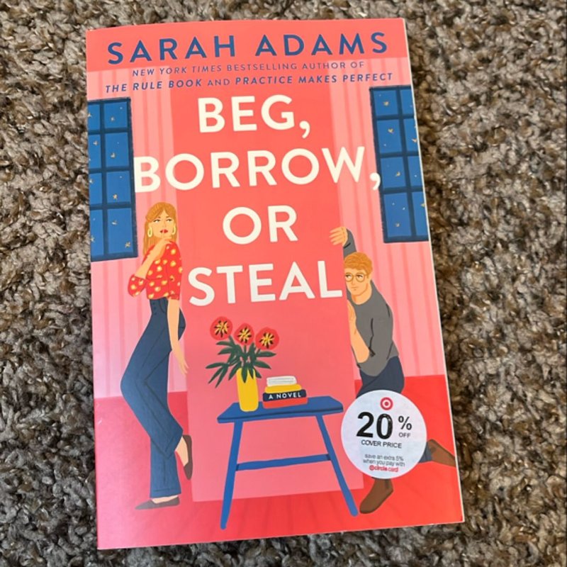 Beg, Borrow, or Steal