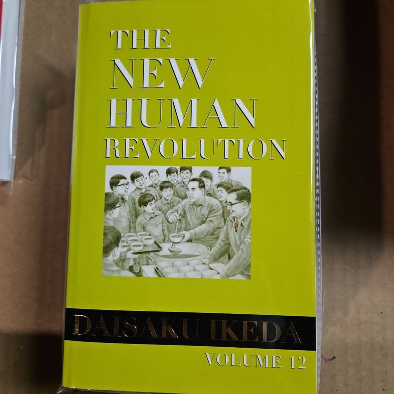 The New Human Revolution : Vol. 12 Nichiren Buddhism 