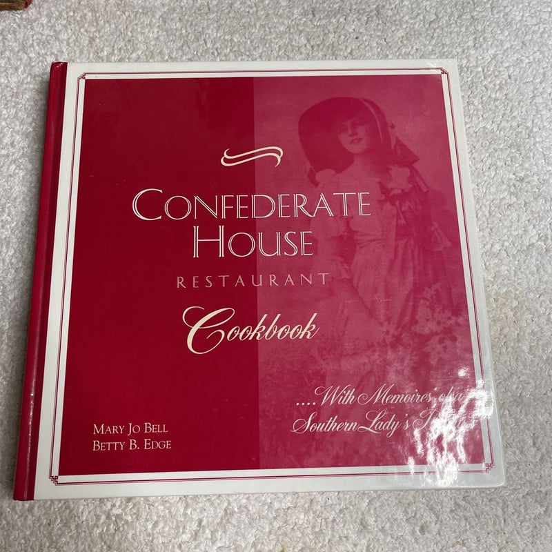 Confederate House Resturant cookbook 