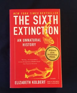The Sixth Extinction : An Unnatural History 