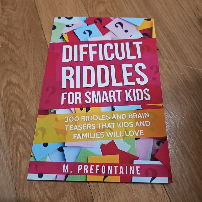 Difficult Riddles for Smart Kids