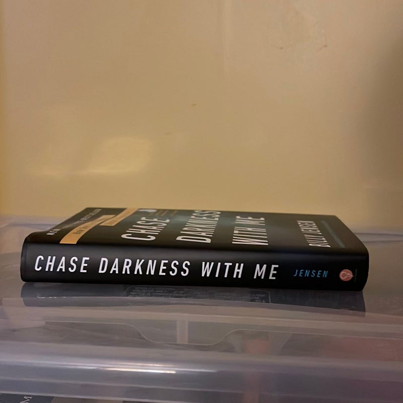 Chase Darkness with Me