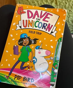 Dave the Unicorn: Field Trip