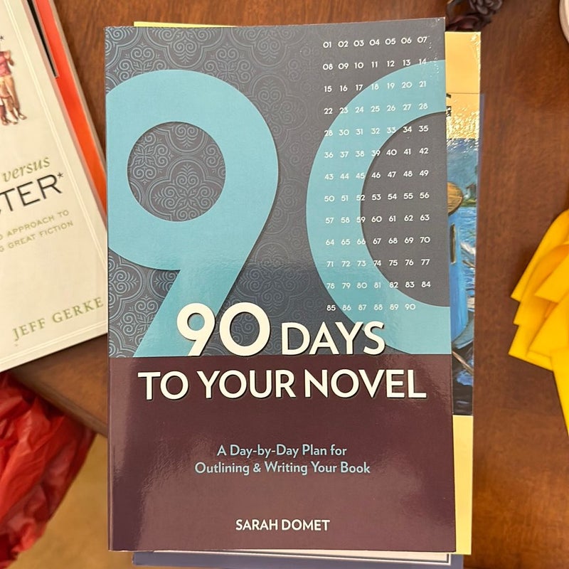90 Days to Your Novel