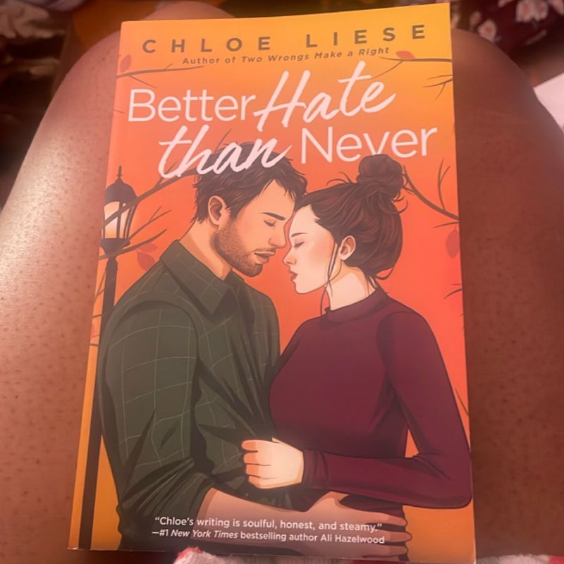 Better Hate Than Never